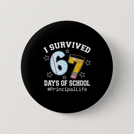 Badge Rond 5 Cm I Survived 67 Days Of School Funny Six Seven Princ (Devant)