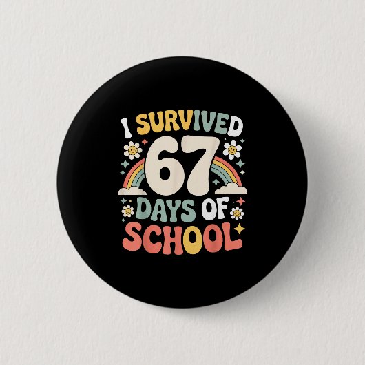 Badge Rond 5 Cm I Survived 67 Days Of School Funny Teacher And Stu (Devant)
