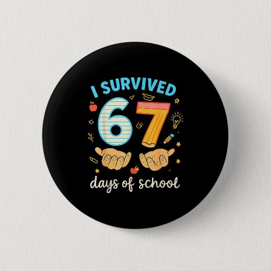 Badge Rond 5 Cm I Survived 67 Days Of School Funny Teacher Student (Devant)