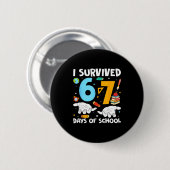 Badge Rond 5 Cm I Survived 67 Days Of School Funny Teachers Studen (Devant & derrière)