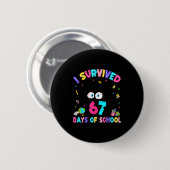 Badge Rond 5 Cm I Survived 67 Days Of School Six Seven Meme Slang  (Devant & derrière)
