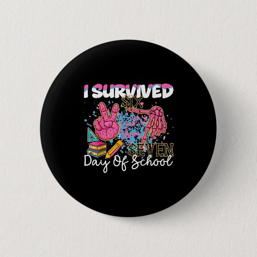 Badge Rond 5 Cm I Survived 67 Days Of School Six Seven Meme Teache (Devant)