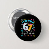Badge Rond 5 Cm I Survived 67 Days Of School Six Seven Meme Teache (Devant & derrière)