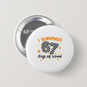 Badge Rond 5 Cm I Survived 67 Days Of School Teacher Student Funny (Devant & derrière)