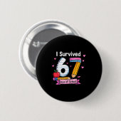 Badge Rond 5 Cm I Survived 67 Days Of School Teacher Student Six S (Devant & derrière)