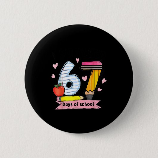 Badge Rond 5 Cm I Survived 67 Days Of School Teacher Student Six S (Devant)