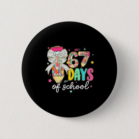 Badge Rond 5 Cm I Survived 67 Days Of School Teachers Students Fun (Devant)