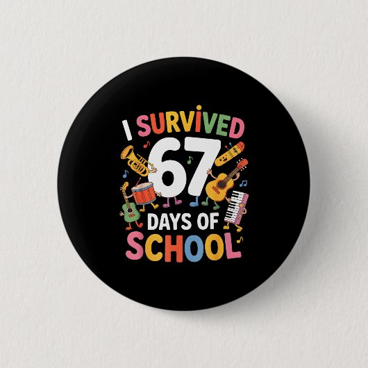 Badge Rond 5 Cm I Survived 67 Days Of School - Teachers Students M (Devant)