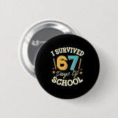 Badge Rond 5 Cm I Survived 67 Days Of School Teachers Students Mem (Devant & derrière)