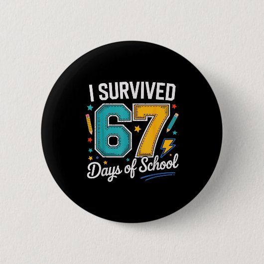 Badge Rond 5 Cm I Survived 67 Days Of School Teachers Students Six (Devant)