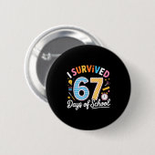 Badge Rond 5 Cm I Survived 67 Days School Funny Six Seven Meme Tea (Devant & derrière)