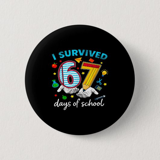 Badge Rond 5 Cm I Survived 67th Day Of School Six Seven Kids (Devant)