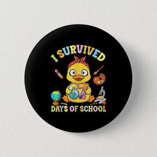 Badge Rond 5 Cm I Survived Six Seven Days Of School Cute Duck Stud (Devant)