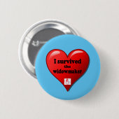 Badge Rond 5 Cm I Survived the widowmaker (Devant & derrière)