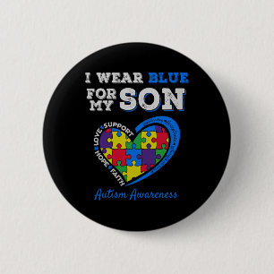 Badge Rond 5 Cm I Wear Blue For My Son Autism Awareness Maman Papa
