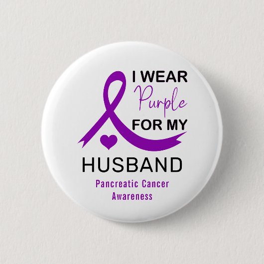 Badge Rond 5 Cm I Wear Purple For My Husband Pancreatic Cancer (Devant)