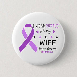 Badge Rond 5 Cm I Wear Purple For My Wife Alzheimer Awareness