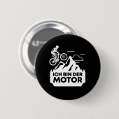 Badge Rond 5 Cm Ich Bin Der Motor Fahrrad Ohne Akku (Devant & derrière)