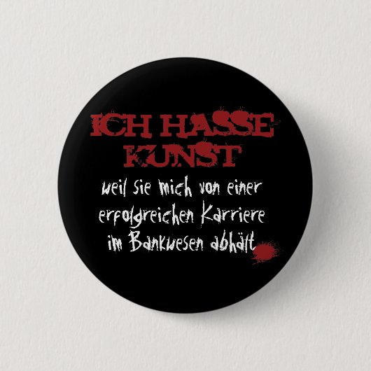 Badge Rond 5 Cm Ich hasse Kunst... (Devant)