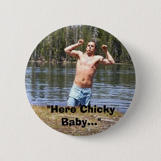 Badge Rond 5 Cm "Ici bébé de Chicky… " (Devant)