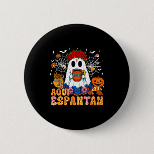 Badge Rond 5 Cm Ici on effraie les fantômes mexicains Halloween So