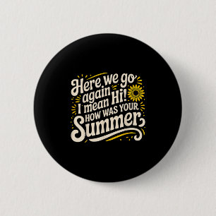 Badge Rond 5 Cm Ici On Va Encore Je Veux Dire Bonjour Comment Étai
