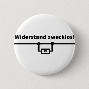 Badge Rond 5 Cm Icône Physik Widerstand zwecklos