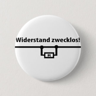 Badge Rond 5 Cm Icône Physik Widerstand zwecklos