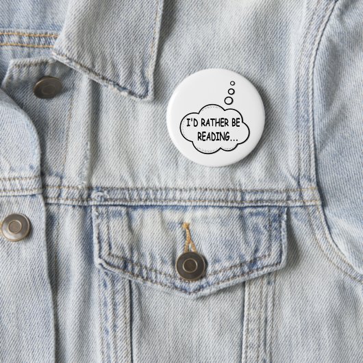 Badge Rond 5 Cm I'd Rather Be Reading (En situation)