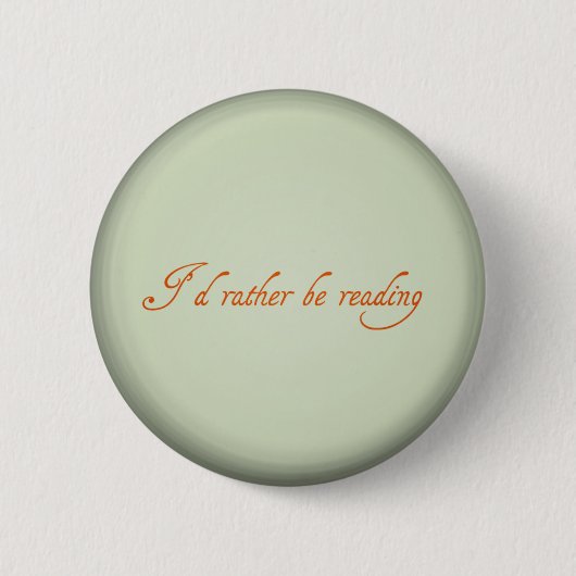 Badge Rond 5 Cm I'd rather be reading (Devant)