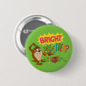 Badge Rond 5 Cm Idée brillante (Devant & derrière)