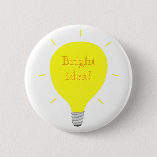 Badge Rond 5 Cm Idée lumineuse ! boutons d'affirmation d'ampoule (Devant)