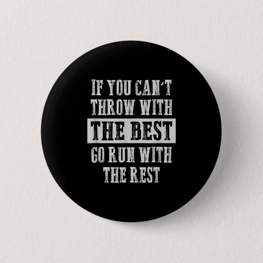 Badge Rond 5 Cm If You Can't Track And Field Shot Put Discus Throw (Devant)