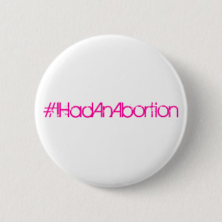 Badge Rond 5 Cm #IHadAnAbortion