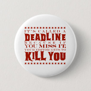 Badge Rond 5 Cm Il a appelé une date-butoir