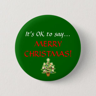 Badge Rond 5 Cm "Il est CORRECT de dire… le JOYEUX NOËL !" Bout