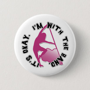 Badge Rond 5 Cm Il est correct, je suis avec la bande