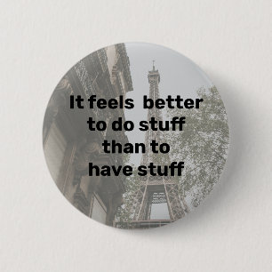 Badge Rond 5 Cm Il est préférable de faire des trucs que d'avoir d