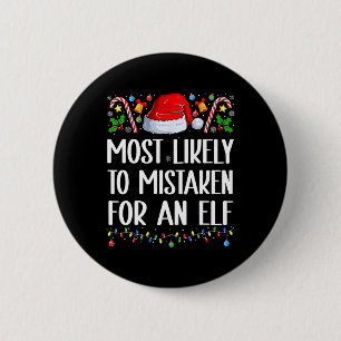 Badge Rond 5 Cm Il Est Probable Qu'On Se Trompe Pour Un Elf Christ
