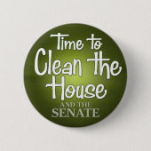 Badge Rond 5 Cm Il est temps de nettoyer la maison... et le sénat (Devant)