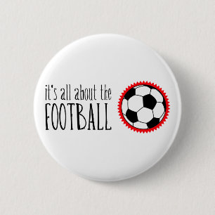 Badge Rond 5 Cm Il est tout au sujet du football