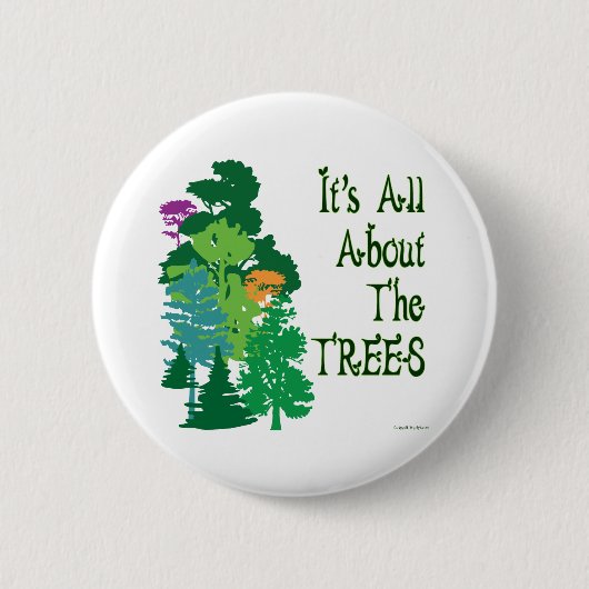 Badge Rond 5 Cm Il est tout au sujet du slogan vert d'arbres (Devant)
