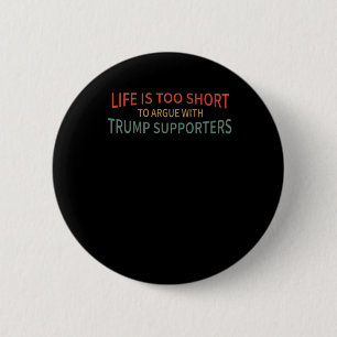 Badge Rond 5 Cm Il Est Trop Court Pour Parler Avec Les Partisans D