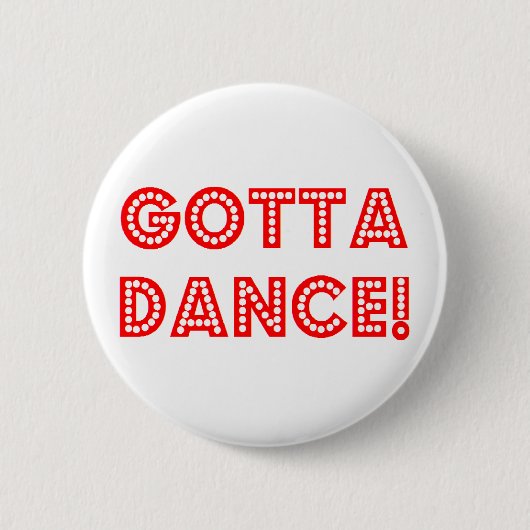 Badge Rond 5 Cm il faut danser (Devant)