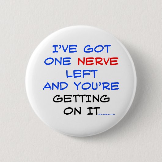 Badge Rond 5 Cm Il me reste un nerf (Devant)