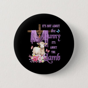 Badge Rond 5 Cm Il ne s'agit pas du lapin, il s'agit de l'agneau m