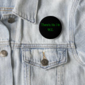 Badge Rond 5 Cm Il n'y a aucun I dans W.E. (En situation)