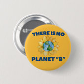 Badge Rond 5 Cm Il n'y a pas de planète B (Devant & derrière)