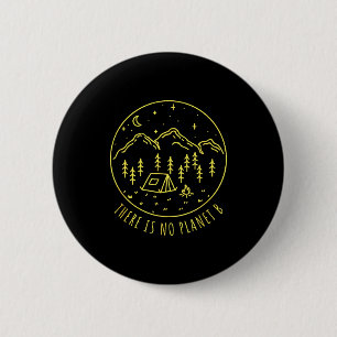Badge Rond 5 Cm Il n'y a pas de planète B Environnement Nature Éco