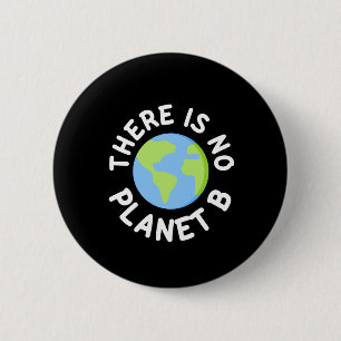 Badge Rond 5 Cm Il n'y a pas de planète B - Plan B